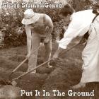 Grass Stained Genes - Put It in the Ground